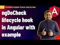 ngDoCheck Angular ngdocheck lifecycle hook in Angular Complete Angular Tutorial For Beginners