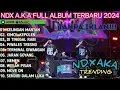 Download Lagu 📻 FULL ALBUM NDX A.K.A – Lagu Reggae Cinta Paling Enak 🎵