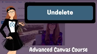 Advanced Canvas Course - Undelete