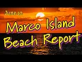 Here s your Marco Island beach conditions report for Friday June 12 2026