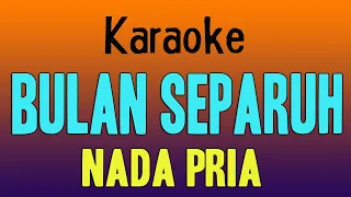 bulan separuh karaoke nada pria