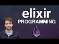 Elixir Programming Introduction - Complete Tutorial