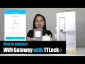 How to connect WiFi Gateway with TTLock App FULL TUTORIAL
