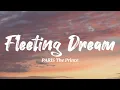 Download Lagu PARIS The Prince - Fleeting Dream (Lyrics)