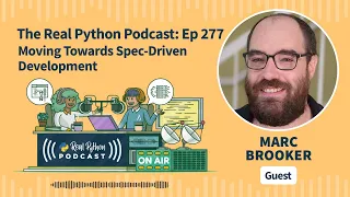 Moving Towards Spec-Driven Development Real Python Podcast