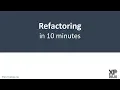 Refactoring in 10 minutes