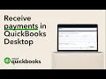 How to receive payments from customers in QuickBooks Desktop