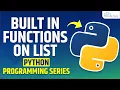 Python Programming Built-In Functions on List - Complete Tutorial
