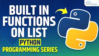 Python Programming Built-In Functions on List - Complete Tutorial