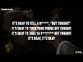 Bryson Tiller - IT'S OK [Clean - Lyrics]