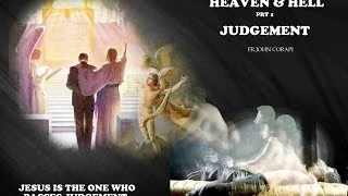 HEAVEN HELL Pt 1 Judgment Fr John Corapi