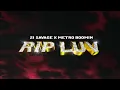 21 Savage x Metro Boomin - Rip Luv (Official Audio)