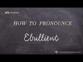 How to Pronounce Ebullient Real Life Examples
