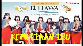 Download POWER AUDIO - KEMULIAAN IBU - ELHAWA SEMARANG MP3