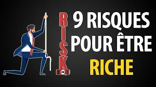 9 Risques à Prendre pour Devenir Riche