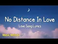 Lagu No Distance In Love - Romantic Love Song (Lyrics) 😚