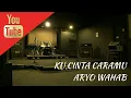 [Akustik] Ku Cinta Caramu by Aryo Wahab - SomArt Network Studio.