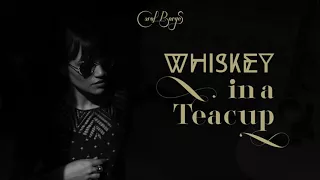 Whiskey in a Teacup