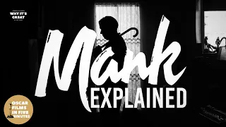 mank explained in under 5 minutes spoiler free review
