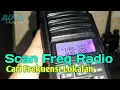 Download Lagu Scan Frequensi Radio Menggunakan HT Baofeng Scom UV7R