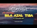 Download Lagu 🔴BILA AJAL TIBA Part 2 || K.H ZAINUDDIN MZ.            #Tausyiah #Dakwah #ceramah