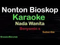 Download Lagu NONTON BIOSKOP-Lagu Nostalgia-Benyamin S |KARAOKE NADA WANITA​⁠ -Female-Cewek-Perempuan@UcokkuYasir