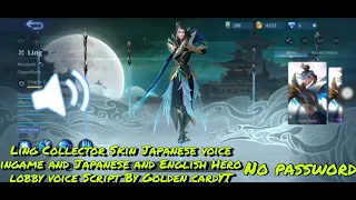 Download Ling Collector Japanese voice ingame and Japanese and English Hero lobby voice | Skin Script |No Pw MP3