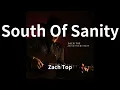Download Lagu Zach Top - South Of Sanity (audio)