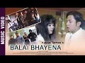 Download Lagu Balai Bhayena - Kavya Tamas Ft. Sanjay Shrestha \u0026 Reshma Shrestha | Official Nepali Song 2019/2076