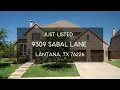 Just Listed 9309 Sabal Lane Lantana TX 76226