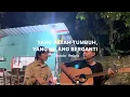 Download Lagu YANG PATAH TUMBUH, YANG HILANG BERGANTI - BANDA NEIRA (COVER) By TIARA MONICA