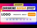 Shrink a Navbar on Scroll - Easy JavaScript Effect
