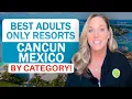 Best Adults All Inclusive Resorts in Cancun Ranked by Category Luxury All Inclusive