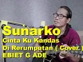 Download Lagu Cinta Ku Kandas Di Rerumputan Ebiet G Ade Cover By Sunarko And Band