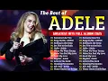 Download Lagu Adele Best Songs Playlist 2025 - Adele Greatest Hits Full Album 2025 - Adele Full Album Collection