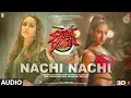 Download Lagu Nachi Nachi Audio |Street Dancer 3D|Varun D,Shraddha K,Nora F|Neeti M,Dhvani B,Millind G|SachinJigar