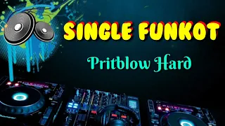 Download Pritblow Hard _ Dennie Rmx _ Single Funkot MP3