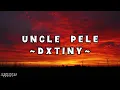 Dxtiny ~ Uncle Pele [Official Lyrics Video] Data Vybz Lyrics #2025