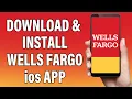 How To Download Install Wells Fargo Bank Mobile Banking App On iPhone Wells Fargo Mobile