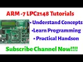Learn Basics Programming Working on ARM7 LPC2148 ARM Tutorials