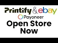 How to Set Up eBay Store Connect It to Printify and Payoneer and Start Selling