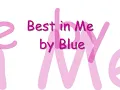 Best in me - Blue