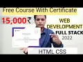 Web development 100 Free Full Course With Certificate HTML Css JS React Full stack development