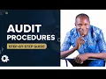 Audit Procedures Audit Evidence Explained Step-by-Step Ultimate Guide for ICAN Exams