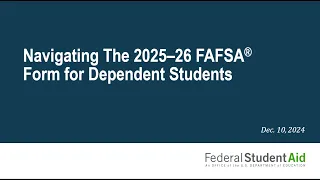Navigating the 2025 26 FAFSA Form for Dependent Students