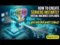 What is a Virtual Machine How VMs Work in Cloud Computing VM vs Physical Machine