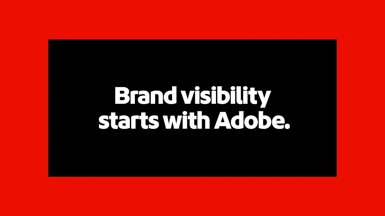 Adobe Brand Visibility video
