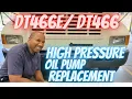 High Pressure Oil Pump Replacement