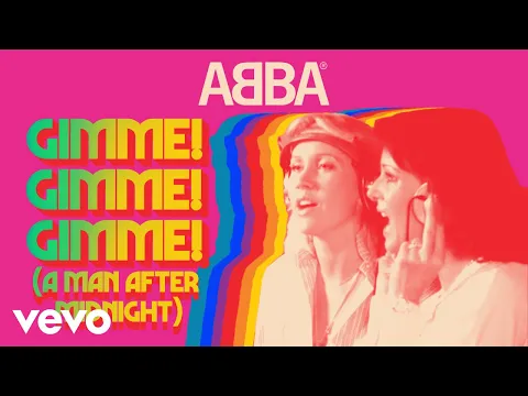 Download MP3 ABBA - Gimme! Gimme! Gimme! (A Man After Midnight) - (Official Lyric Video)