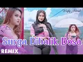 Download Lagu Wafiq Azizah - SURGA DIBALIK DOSA  (remix)